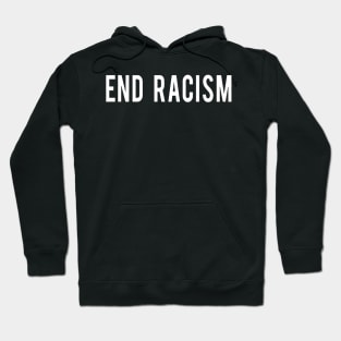 End Racism Hoodie